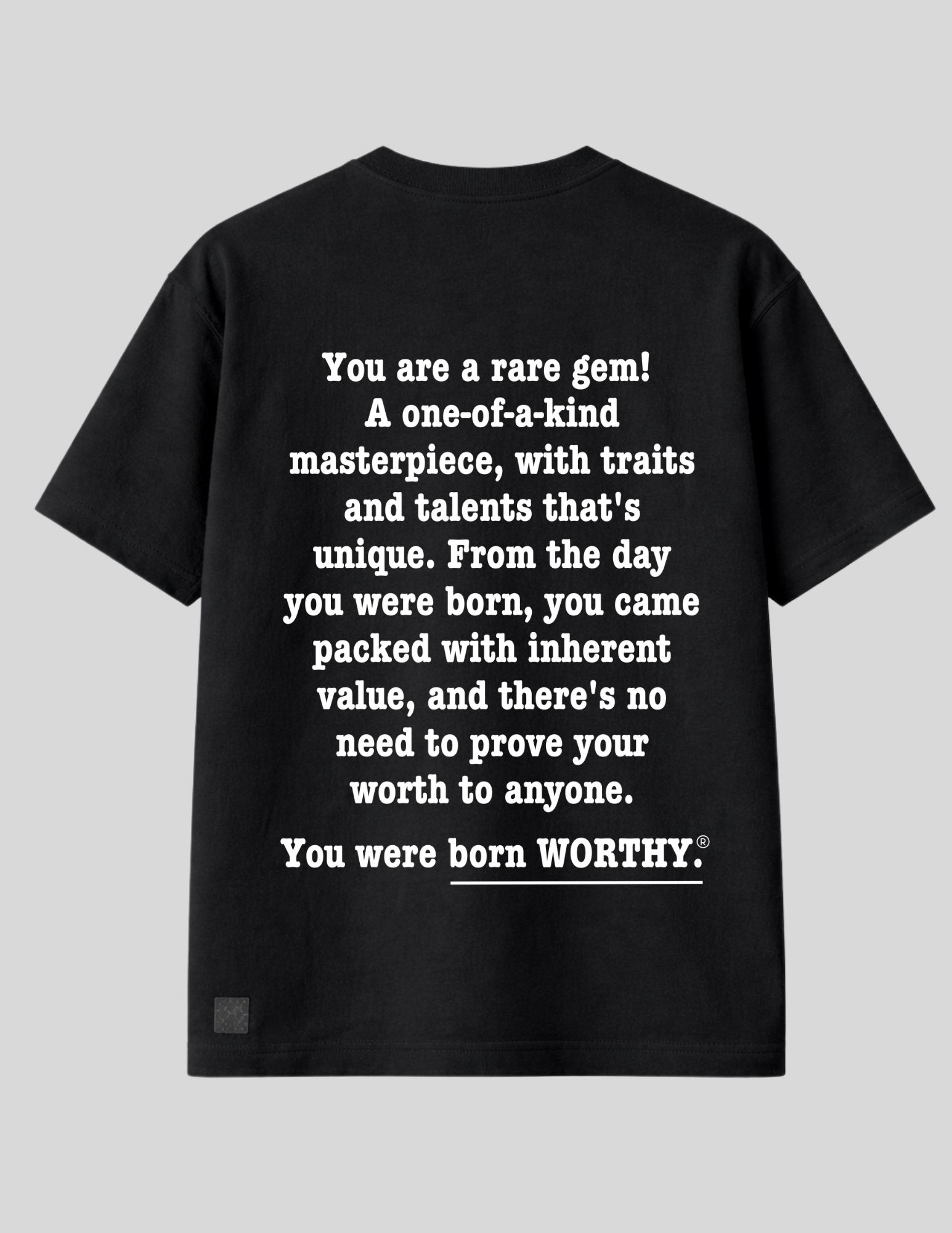 born WORTHY. A Rare Gem Luxe Tee