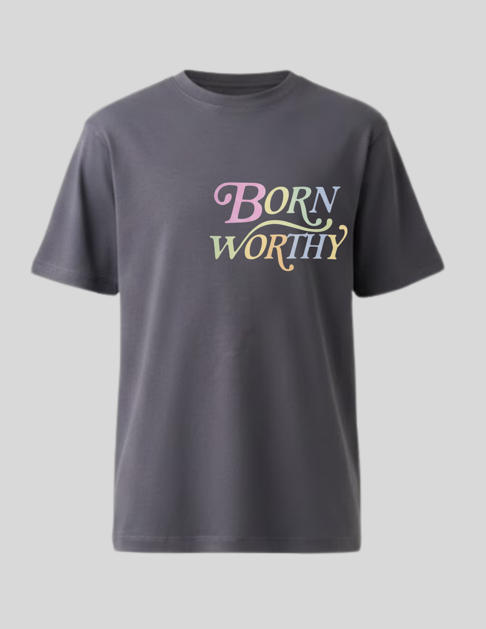 born WORTHY. Pastel  Luxe Tee-charcoal grey