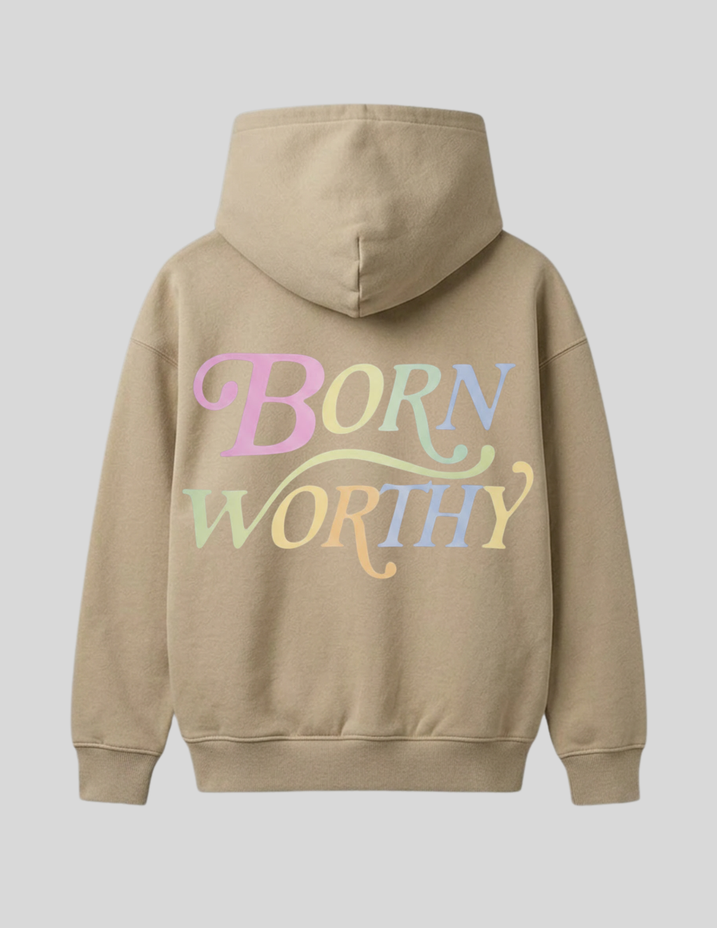 born WORTHY. Pastel  Luxe Hoodie - Tan