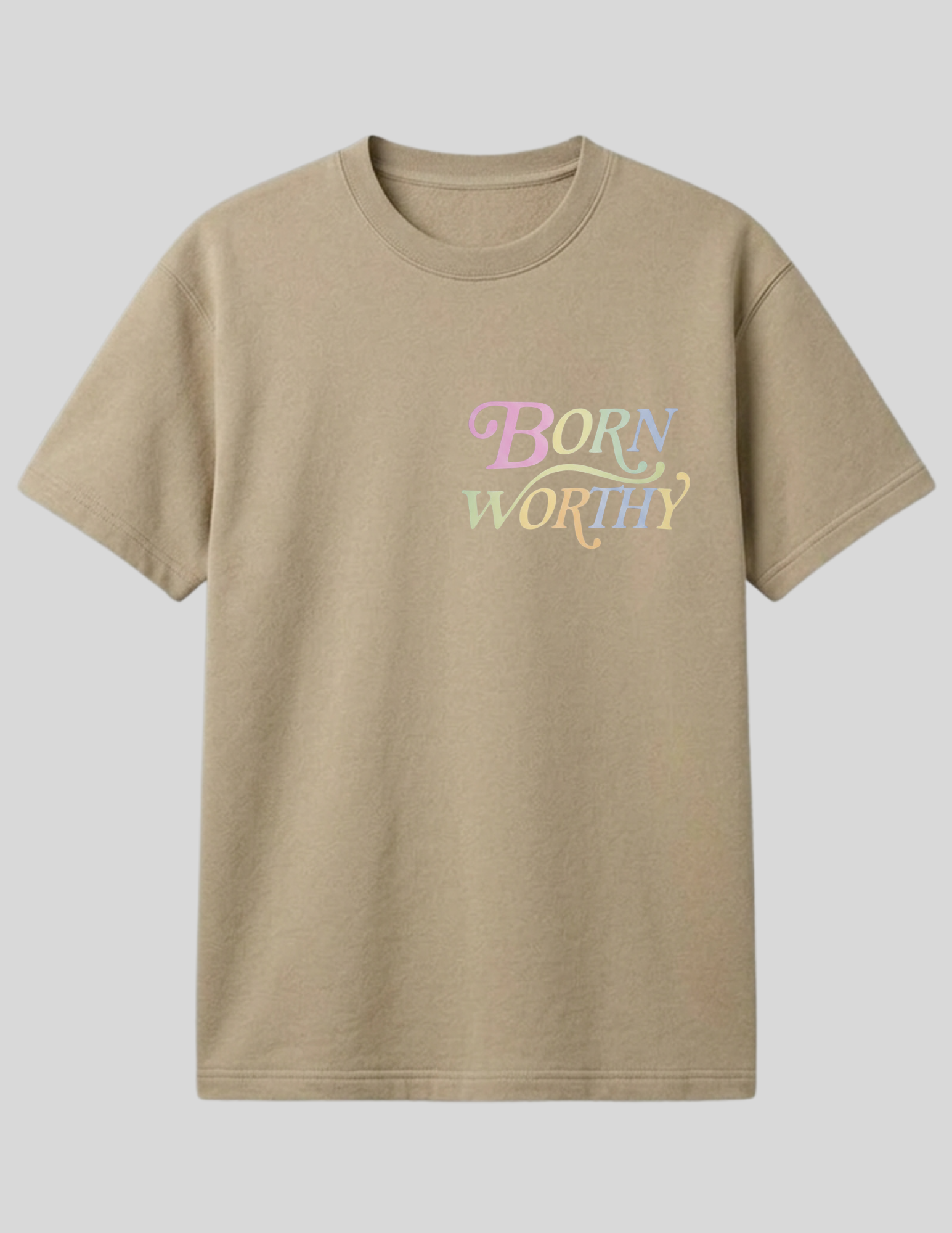 born WORTHY. Pastel  Luxe Tee-tan