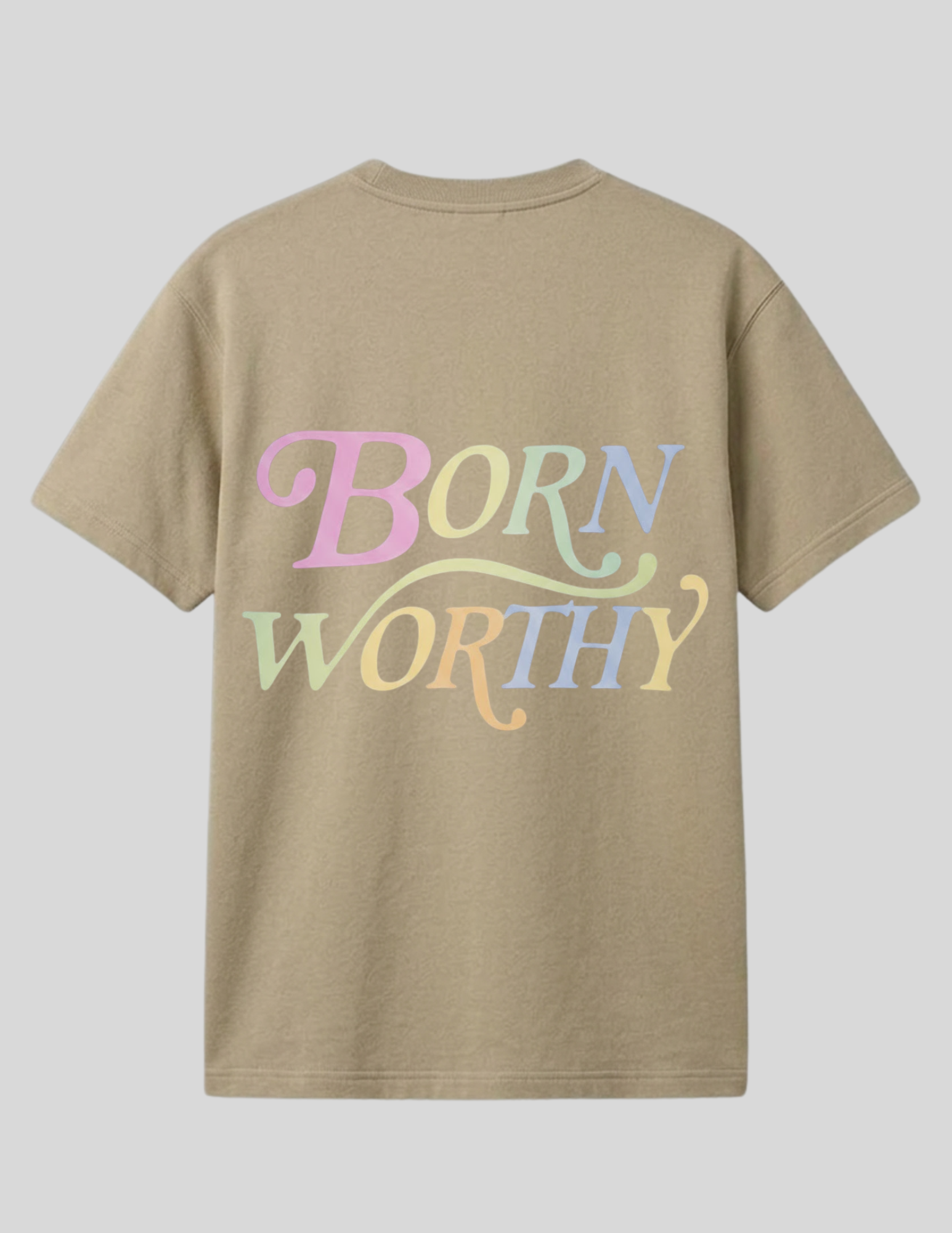 born WORTHY. Pastel  Luxe Tee-tan